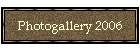 Photogallery 2006
